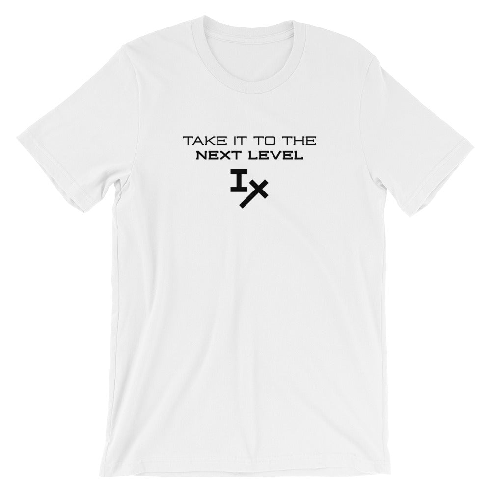 White "Take it to the Next Level" T-Shirt